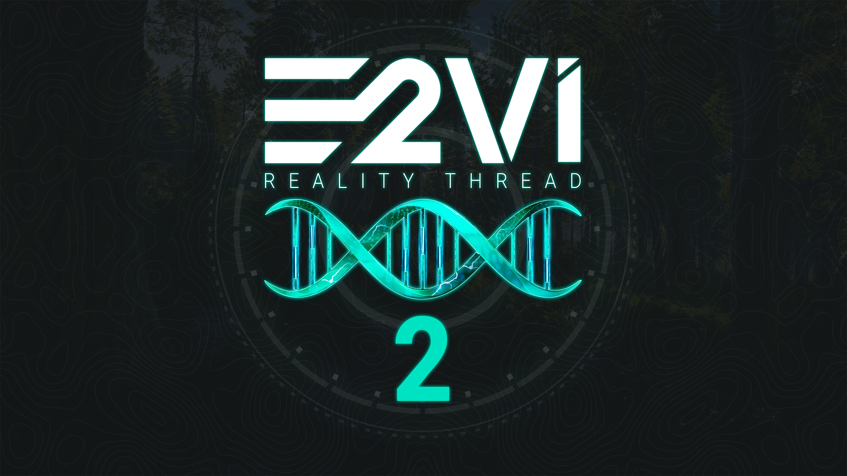 E2V1 - Reality Thread 2 Update Notes